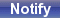 Notify