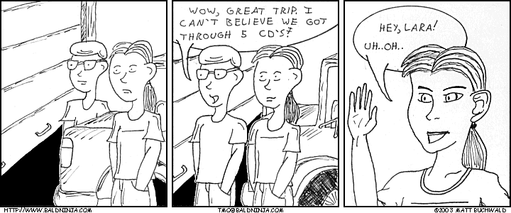 Comic graphic for 2003-10-25: ...The Trouble Comes