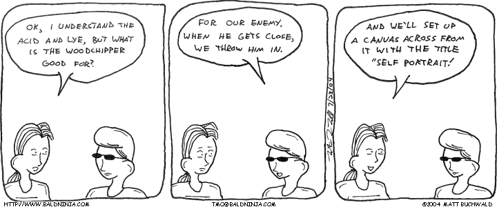 Comic graphic for 2004-07-23: Woodchipper Picasso